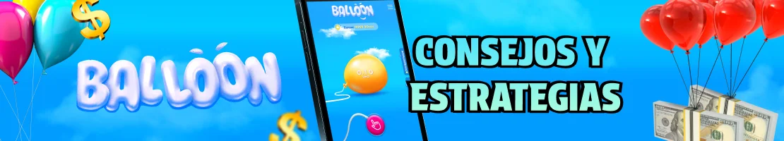 el Balloon Consejos y estrategias